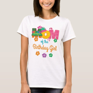 T-shirt Hawaiian Luau Maman of the Birthday Girl Summer