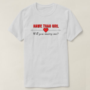 T-shirt Hawk Tuah Girl Will You Marry Me Red Heart LT