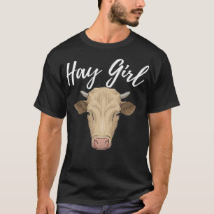 T-shirt Hay Girl - Funny Cow Lover Famer Cattle Ranch