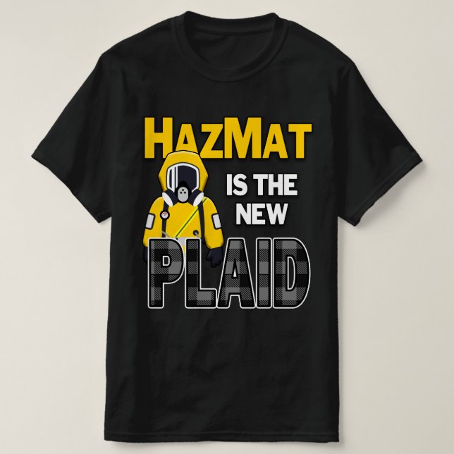 T-shirt Hazmat est le nouveau Plaid (Design devant)