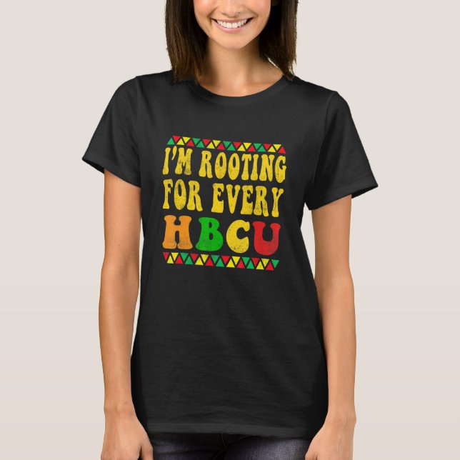 T-shirt HBCU Black History Month I'm Rooting For Every HBC (Devant)