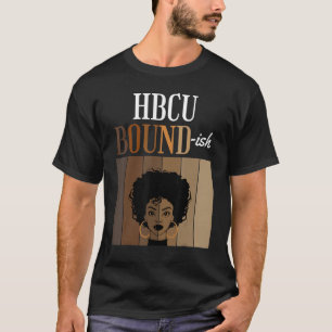 T-shirt HBCU Bound ish Historical Black Collèges Universit