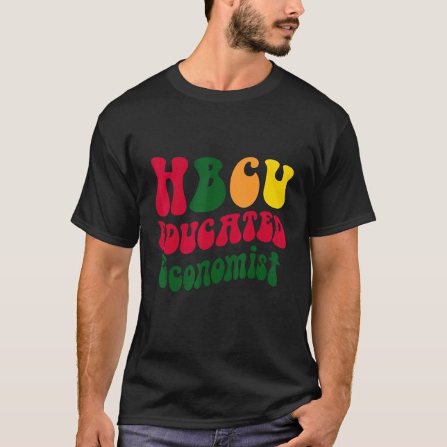 T-shirt HBCU Educated Economist Black college Alumni Appar (Devant)
