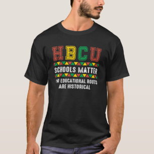 T-shirt HBCU Fière - Nos Racines Éducatives Sont Histori