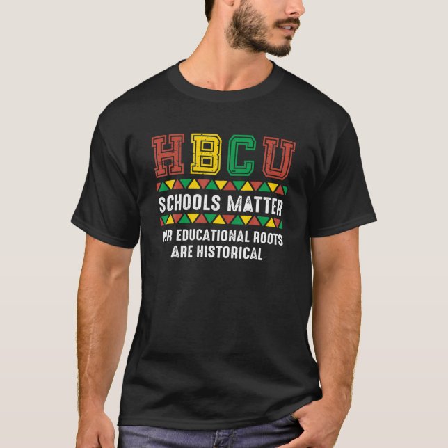 T-shirt HBCU Fière - Nos Racines Éducatives Sont Historiqu (Devant)
