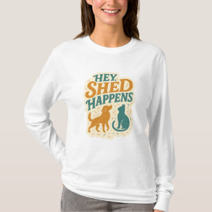 T-shirt Hé, ça arrive : l'humour des poils d'animaux