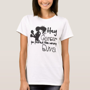 T-shirt Hé Cancer Des Os Vous Avez Choisi La Mauvaise Diva