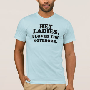 T-shirt Hé des dames, j'ai aimé le carnet