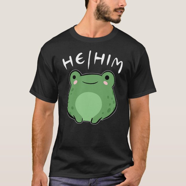 T-shirt He Him Pronouns Frog Cute LGBT Queer Aesthetic (Devant)