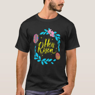 T-shirt He Is Risen Easter Day Jesus Religious Christian B