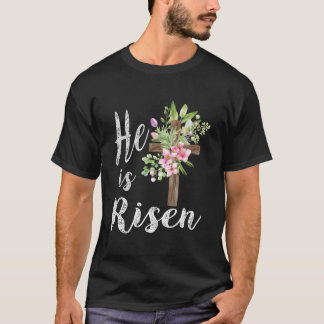 T-shirt He Is Risen Floral Cross Happy Easter 2023