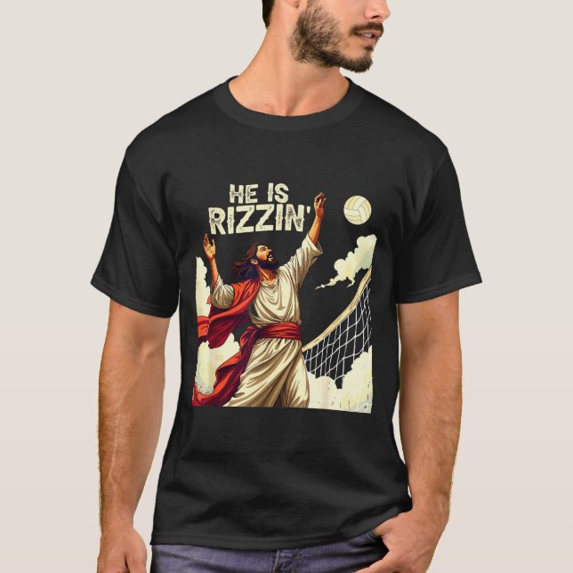 T-shirt He Is Rizzin Jesus Meme Quote Shirt Funny Volleyba (Devant)