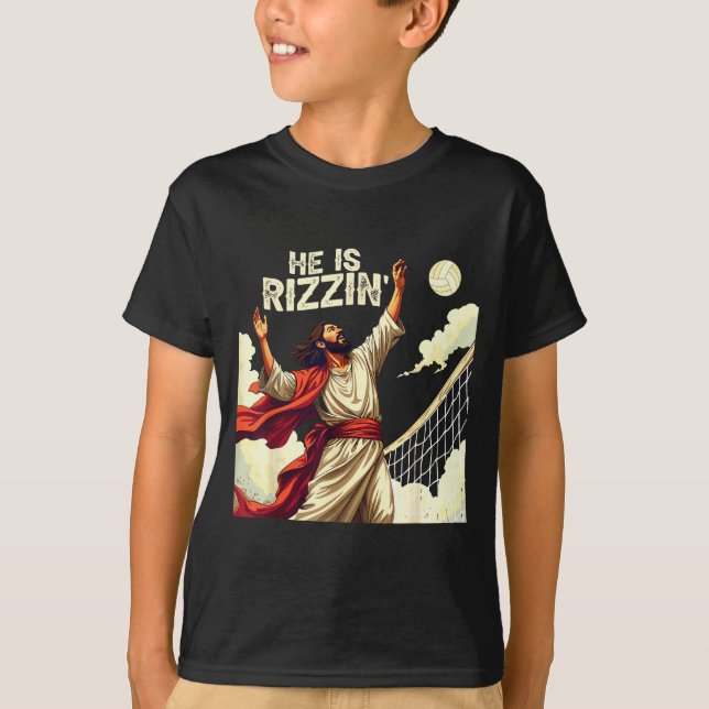 T-shirt He Is Rizzin Jesus Meme Quote Shirt Funny Volleyba (Devant)