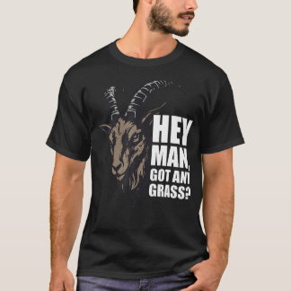 T-shirt Hé mec t'as de l'herbe chèvre