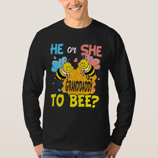T-shirt He Or She Granddaddy To Bee Gender Reveal (Devant)