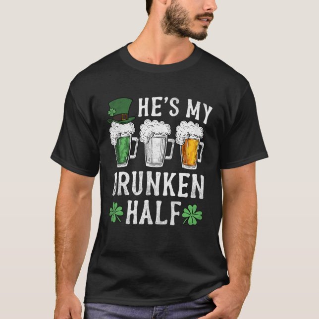 T-shirt He s My Drunken Half Irish Beer Mens Womens St Pat (Devant)