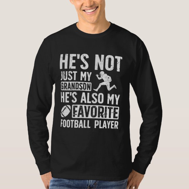 T-shirt He s My Favorite Football Player Grandpa Football  (Devant)