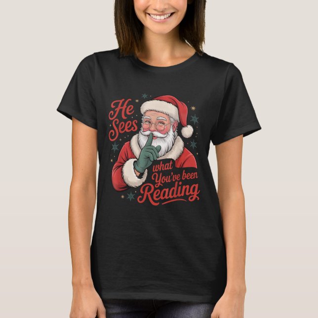 T-shirt He Sees What You've Been Reading, Retro Santa Chri (Devant)
