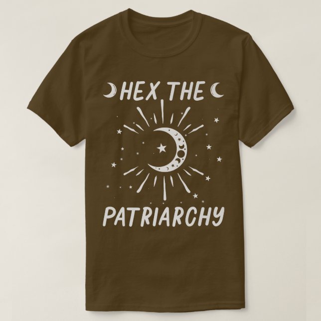 T-shirt He The Patriarchy Feminist Witch  (Design devant)