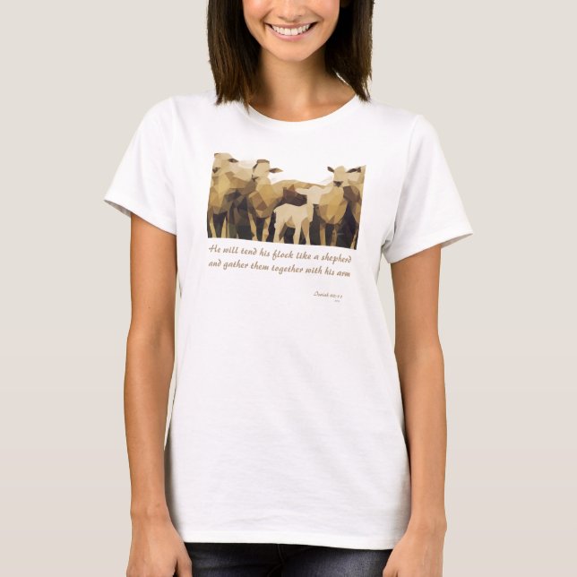 T-shirt He Will Tend His Flock Isaiah 40:11  (Devant)