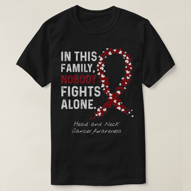 T-shirt Head and Neck Cancer In This Family Nobody Fights  (Design devant)