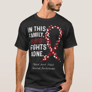 T-shirt Head and Neck Cancer In This Family Nobody Fights