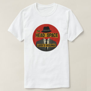 T-shirt Head Space - Larry's Hideaway