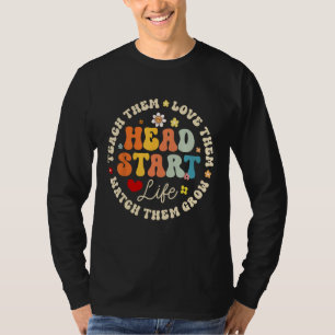T-shirt Head Start Life Homeschots Teacher Headstart Back