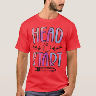 T-shirt Head Start Teacher Head Start Student for Men Wome