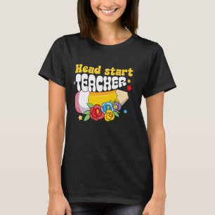 T-shirt Head Start Teacher Team Homeschool Headstart Back