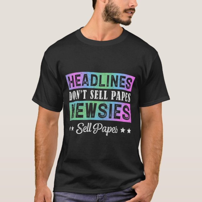 T-shirt Headline Dont Sell Papes Newsies Sell Papes  (Devant)