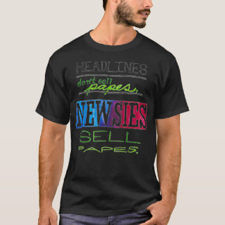 T-shirt Headlines Don't Sell Papes Newsies Sell Papes Pull