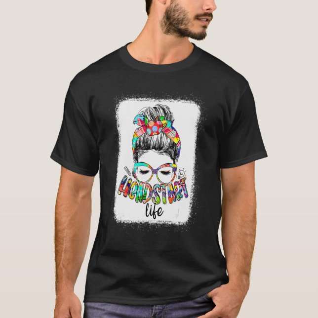 T-shirt Headstart Life Messy Bun Back To School Headstart  (Devant)