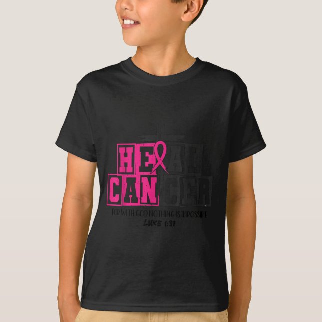 T-shirt Heal Cancer Christian Believe God Breast Cancer Aw (Devant)