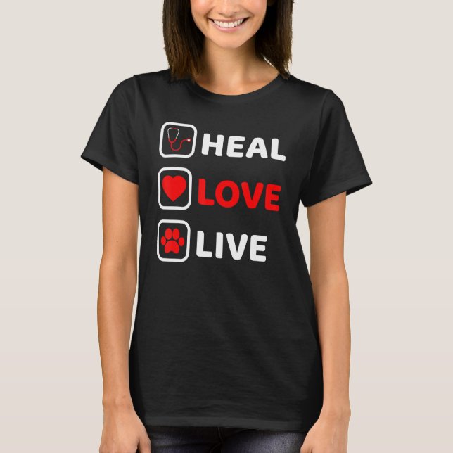 T-shirt Heal Love Vétérinaire Vétérinaire Funny Vet Tech A (Devant)