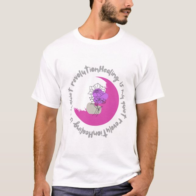 T-shirt  Healing Is My Quiet Revolution – Empowering Quote (Devant)