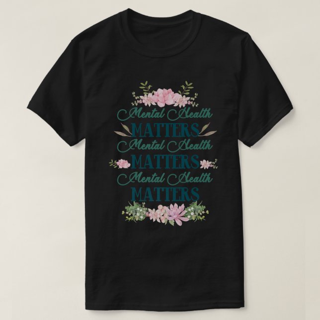 T-shirt Health Matters Floral Mental Health (Design devant)