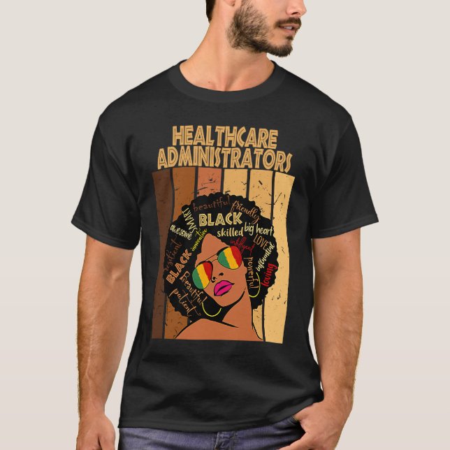 T-shirt Healthcare Administrators Afro African Black Histo (Devant)