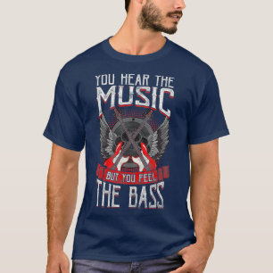 T-shirt Hear the Music Feel the Bass Player Bassist Poison