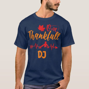T-shirt Hearbeat Thanksgiving One Thankful DJ Music