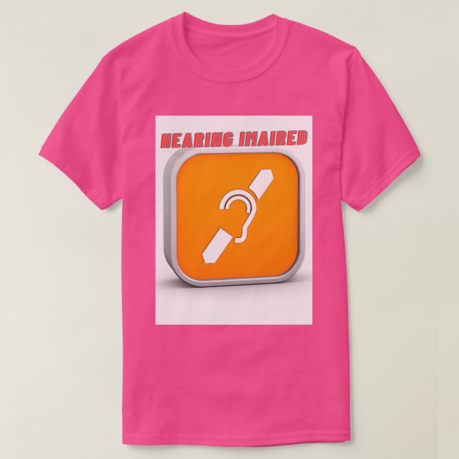 T-shirt Hearing Impaired 2 4 (Design devant)