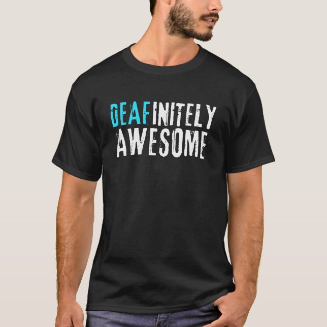 T-shirt Hearing Loss - Deafinitely Awesome (Devant)
