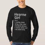 T-shirt Hearne Girl Tx Texas Funny City Home Roots<br><div class="desc">Hearne Girl Tx Texas Funny City Home Roots.</div>