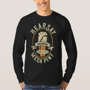 T-shirt Hearsay Mega Pint Brewing Objection Entendez Say V