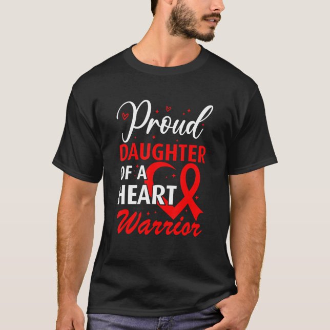 T-shirt Heart Disease Awareness Proud Daughter of a Heart  (Devant)