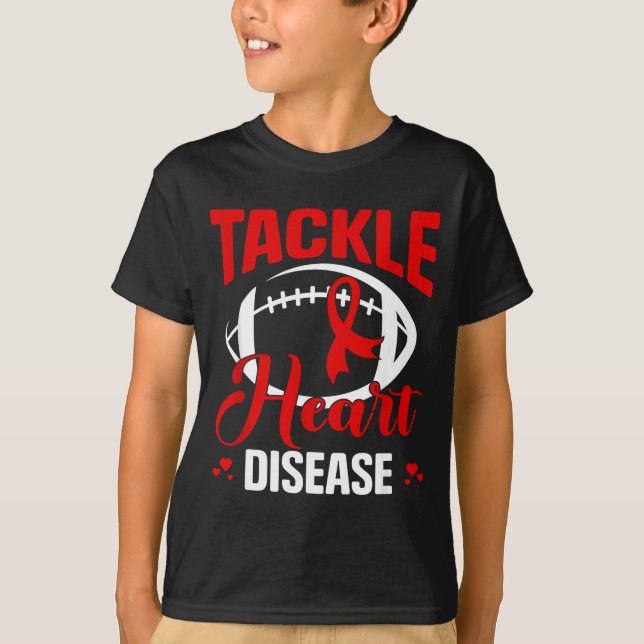 T-shirt Heart Disease Awareness Red Heart Tackle Heart Dis (Devant)