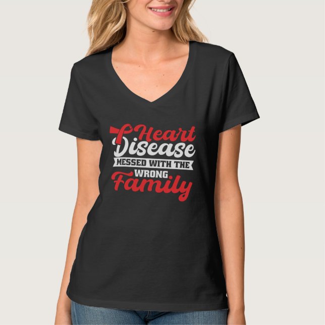 T-shirt Heart Disease Mess With The Wrong Family Heart Dis (Devant)