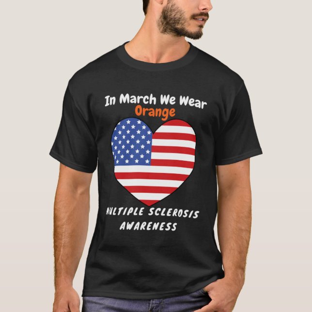 T-shirt Heart MS Multiple Sclerosis Awareness March We Wea (Devant)