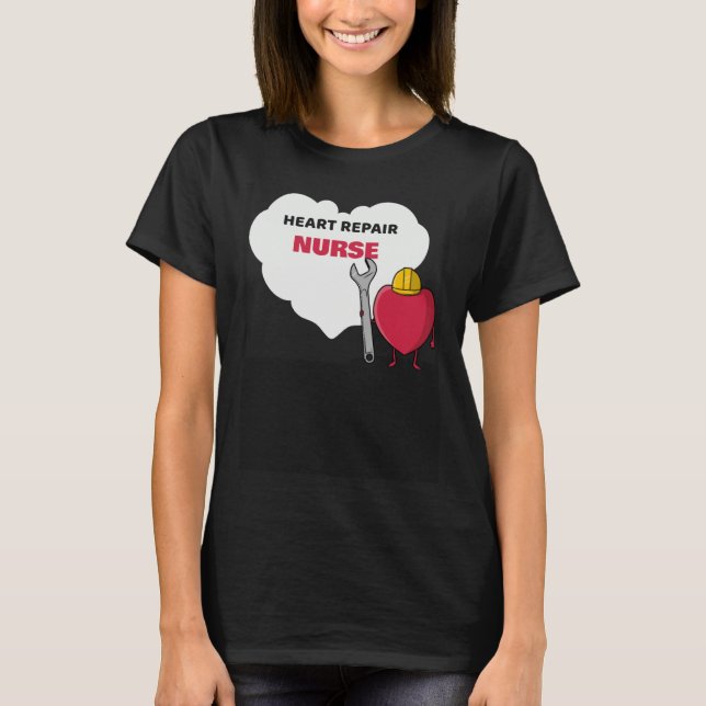 T-shirt Heart Repair Nurse Cardiac Care Team  Idea (Devant)