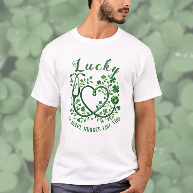T-shirt Heart Shamrock Stethoscope Lucky to Have Nurses  (Créateur téléchargé)